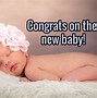 Image result for Congratulations Baby Girl Meme