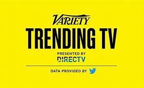 Image result for Variety Trending TV Chart