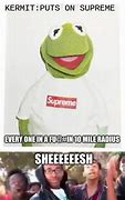 Image result for Kermit Supreme Memes