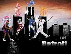 Image result for Detroit Sports Teams