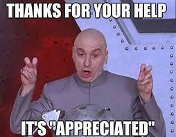 Image result for Thank You for Your Support Meme