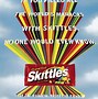 Image result for Real and Good Artsy Ads Skittles