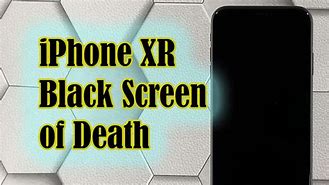 Image result for Why Is My iPhone XR Screen Black