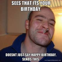 Image result for Rude Happy Birthday Meme