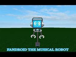 Image result for Roblox Robot Fandroid the Musical