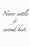 Image result for Feeling Second Best Quotes