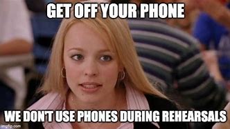 Image result for Get Off Your Phone Meme