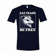 Image result for Eat Trash Be Free Meme