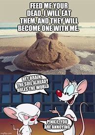 Image result for Evil Meme Pinky and the Brain