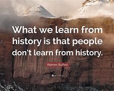 Image result for Quotes About Learning From History