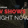 Image result for Popular TV Shows Now
