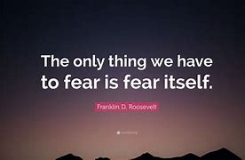 Image result for Famous Quotes About Fear