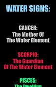 Image result for Zodiac Water Sign Memes