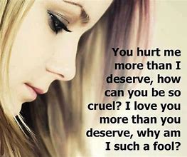 Image result for You Hurt Me Quotes