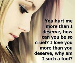 Image result for You Really Hurt Me Quotes