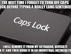 Image result for Keyboard Caps Meme