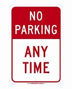 Image result for No-Parking Any Time Sign