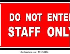 Image result for No Water for Staff Only Signage