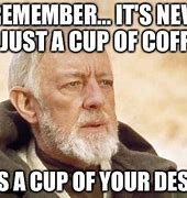 Image result for Amazing Coffee Memes