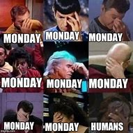Image result for Star Trek Monday Meme