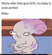 Image result for Birth Memes