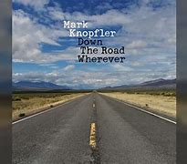 Image result for Down the Road Wherever