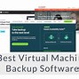 Image result for Virtual Machine Backup Software