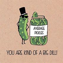 Image result for Dill Puns Inspirational