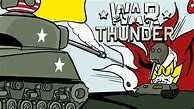 Image result for War Thunder Tank Memes