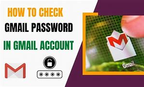 Image result for How to Check Your Gmail Password