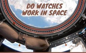 Image result for Watches Designed to Work in Space Old