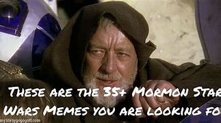 Image result for Star Wars LDS Memes