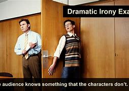 Image result for Dramatic Irony Meme