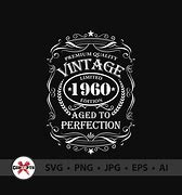 Image result for Aged to Perfection 60th Birthday