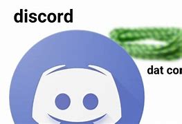 Image result for Datcord Meme