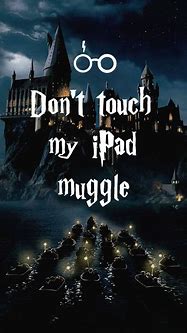 Image result for Do Not Touch My Phone Muggle