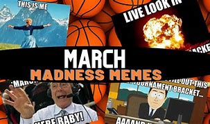 Image result for March Madness Meme