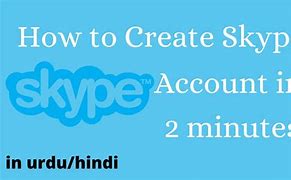 Image result for To Create Skype Account