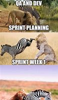 Image result for Second Day of Sprint Meme