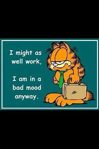 Image result for Funny Bad Mood