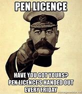 Image result for Pen Licence Memes