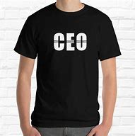 Image result for CEO T-Shirt