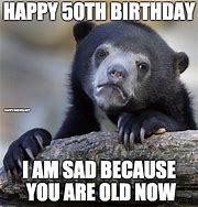 Image result for 50 Birthday Meme