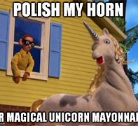 Image result for Magical Unicorn Mayonnaise Robot Chicken Meme