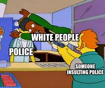 Image result for Bad Apple Police Meme