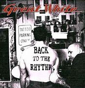 Image result for Great White Back to the Rhythm