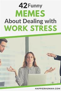 Image result for Funny Stress at Work