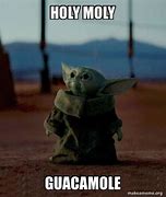 Image result for Guacamole Yoda Meme
