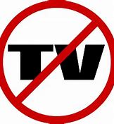 Image result for No Television for a Week
