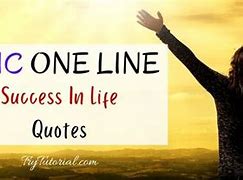 Image result for One Line Success Quotes